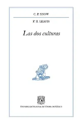 Snow / Leavis |  Las dos culturas | eBook | Sack Fachmedien