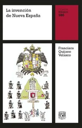 Quijano Velasco |  La invención de Nueva España | eBook | Sack Fachmedien
