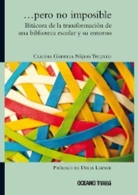 Nájera Trujillo |  ...pero no imposible | eBook | Sack Fachmedien