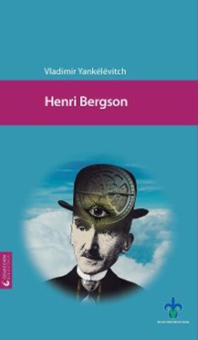 Yankélévitch |  Henri Bergson | eBook | Sack Fachmedien