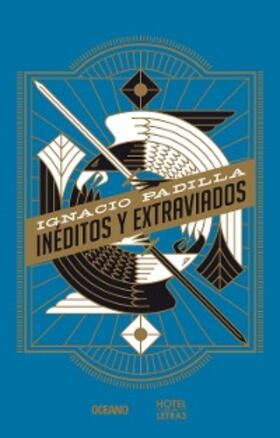 Padilla |  Inéditos y extraviados | eBook | Sack Fachmedien