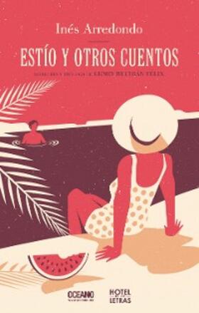 Arredondo |  Estío y otros cuentos | eBook | Sack Fachmedien