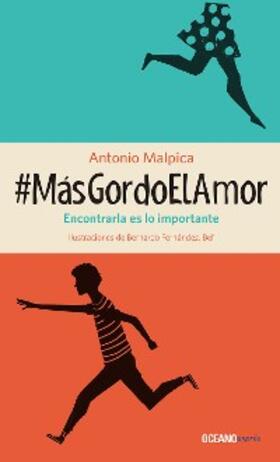 Malpica |  #MásGordoElAmor | eBook | Sack Fachmedien