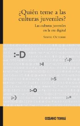 Octobre |  ¿Quién teme a las culturas juveniles? | eBook | Sack Fachmedien