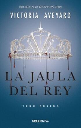 Aveyard |  La jaula del rey | eBook | Sack Fachmedien
