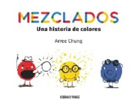 Chung |  Mezclados. Una historia de colores | eBook | Sack Fachmedien
