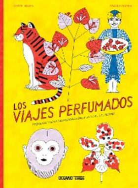Delmas / Fontaine |  Los viajes perfumados | eBook | Sack Fachmedien