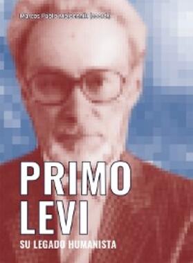 Moloeznik Gruer / Levi / Paz |  Primo Levi. Su legado humanista | eBook | Sack Fachmedien