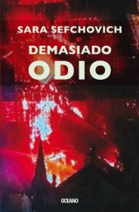 Sefchovich |  Demasiado odio | eBook | Sack Fachmedien