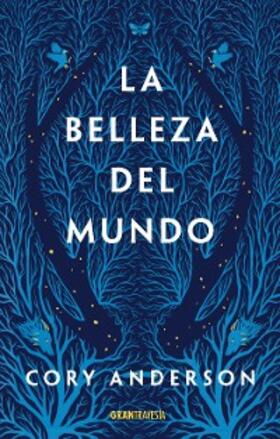 Anderson |  La belleza del mundo | eBook | Sack Fachmedien