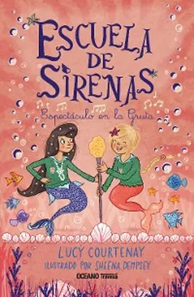 Courtenay |  Escuela de sirenas 2. Espectáculo en la Gruta | eBook | Sack Fachmedien