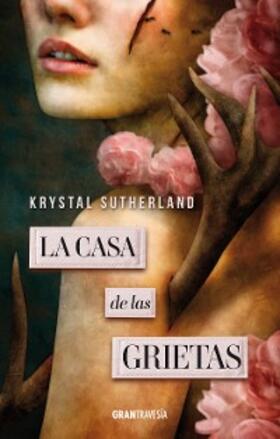 Sutherland |  La casa de las grietas | eBook | Sack Fachmedien