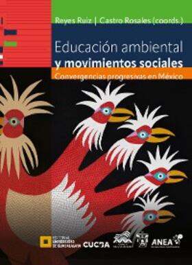 Torres Beristain / Salazar / Ramírez |  Educación ambiental y movimientos sociales | eBook | Sack Fachmedien