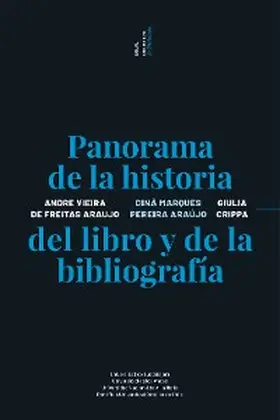 de Freitas Araujo / Márques Pereira Araujo / Crippa |  Panorama de la historia del libro y de la bibliografía | eBook | Sack Fachmedien