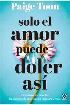 Toon |  Solo el amor puede doler así | eBook | Sack Fachmedien