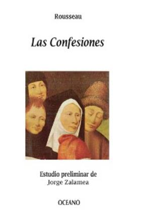 Rousseau |  Las confesiones | eBook | Sack Fachmedien