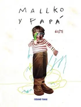 Gusti |  Mallko y papá | eBook | Sack Fachmedien