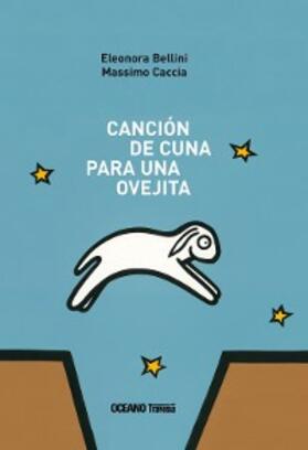 Bellini / Caccia |  Canción de cuna para una ovejita | eBook | Sack Fachmedien