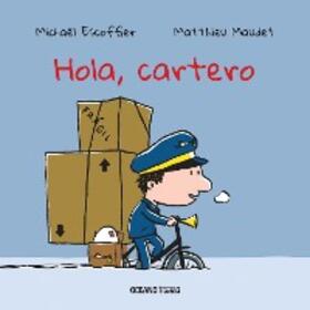 Escoffier / Maudet |  Hola, cartero | eBook | Sack Fachmedien