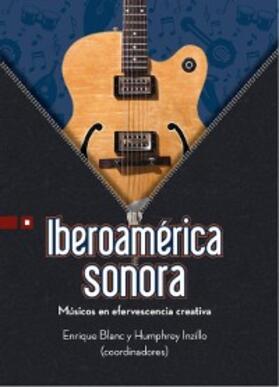 Blanc Rojas / Pinzón / Acevedo |  Iberoamérica sonora | eBook | Sack Fachmedien