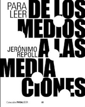 Repoll |  Para leer de los medios a las mediaciones | eBook | Sack Fachmedien