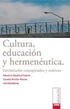 Beuchot Puente / Ramos |  Cultura, educación y hermenéutica | eBook | Sack Fachmedien
