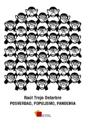Trejo Delarbre |  Posverdad, populismo, pandemia | eBook | Sack Fachmedien