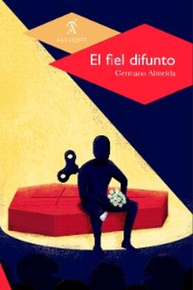 Almeida |  El fiel difunto | eBook | Sack Fachmedien