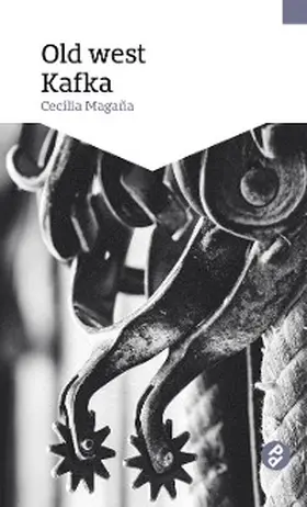 Magaña |  Old west Kafka | eBook | Sack Fachmedien