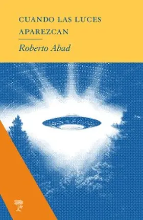 Abad |  Cuando las luces aparezcan | eBook | Sack Fachmedien