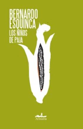 Esquinca |  Los niños de paja | eBook | Sack Fachmedien