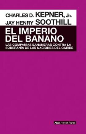 Kepner / Soothill |  El imperio del banano | eBook | Sack Fachmedien