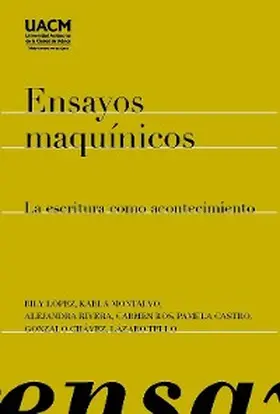 López / Montalvo / Rivera |  Ensayos maquínicos | eBook | Sack Fachmedien
