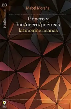 Moraña |  Género y bio/necro/poéticas latinoamericanas | eBook | Sack Fachmedien