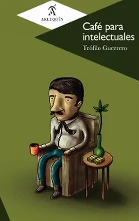 Guerrero |  Café para intelectuales | eBook | Sack Fachmedien