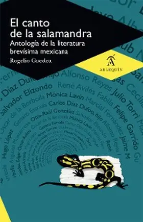 Guedea / Arreola / Monterroso |  El canto de la salamandra | eBook | Sack Fachmedien