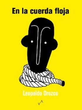 Orozco |  En la cuerda floja | eBook | Sack Fachmedien