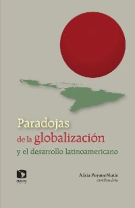 Mutis Puyana / Álvarez García / Anyul Puchet | Paradojas de la globalización y el desarrollo latinoamericano | E-Book | sack.de