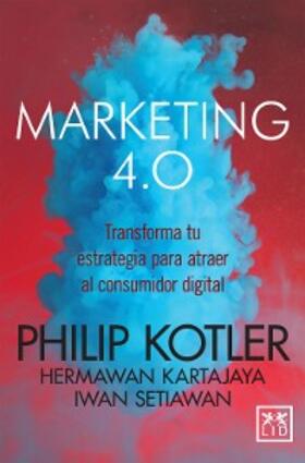 Kotler / Kartajaya / Setiawan | Marketing 4.0 (versión México) | E-Book | sack.de