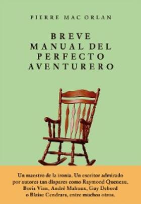 Mac Orlan |  Breve manual del perfecto aventurero | eBook | Sack Fachmedien
