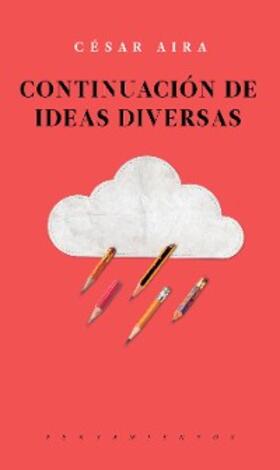 Aira |  Continuación de ideas diversas | eBook | Sack Fachmedien