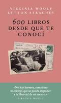 Woolf / Strachey |  600 libros desde que te conocí | eBook | Sack Fachmedien