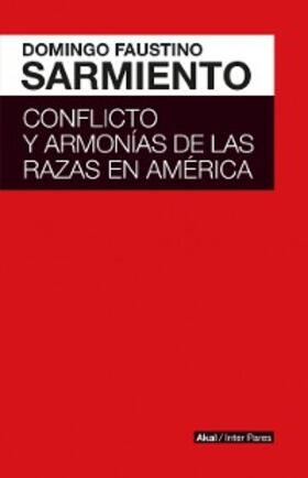Sarmiento |  Conflicto y armonías de las razas en América Latina | eBook | Sack Fachmedien