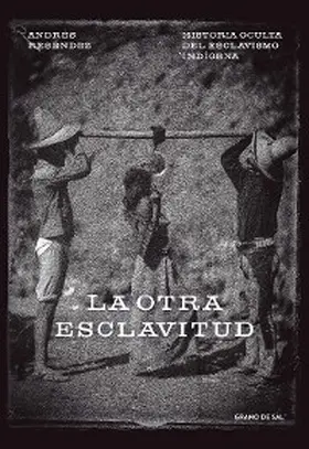 Reséndez |  La otra esclavitud | eBook | Sack Fachmedien