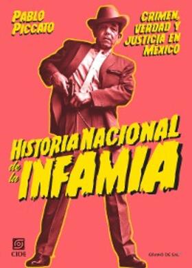 Piccato |  Historia nacional de la infamia | eBook | Sack Fachmedien
