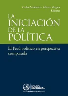 Meléndez / Vergara |  La iniciación de la política | eBook | Sack Fachmedien