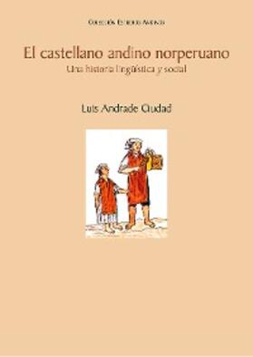 Andrade |  El castellano andino norperuano | eBook | Sack Fachmedien