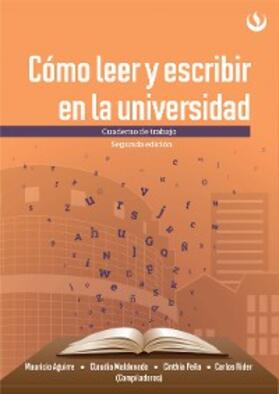 Aguirre / Maldonado / Peña |  Cómo leer y escribir en la universidad | eBook | Sack Fachmedien