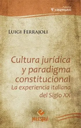 Ferrajoli |  Cultura jurídica y paradigma constitucional | eBook | Sack Fachmedien
