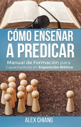 Chiang |  Cómo enseñar a predicar | eBook | Sack Fachmedien